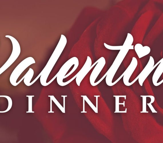 Valentines Dinner –  14 February 2023